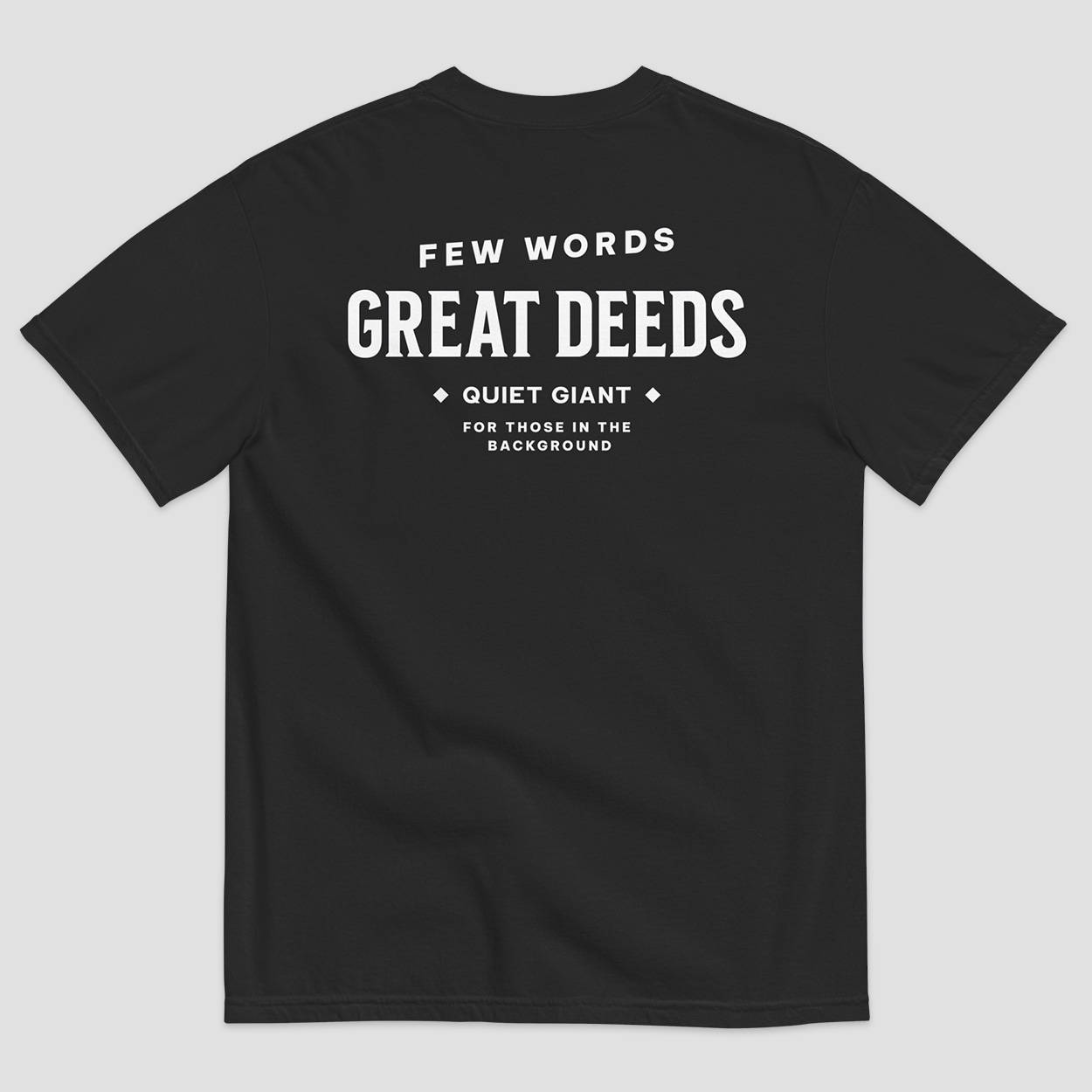 Few Words Great Deeds T-Shirt - Image 4